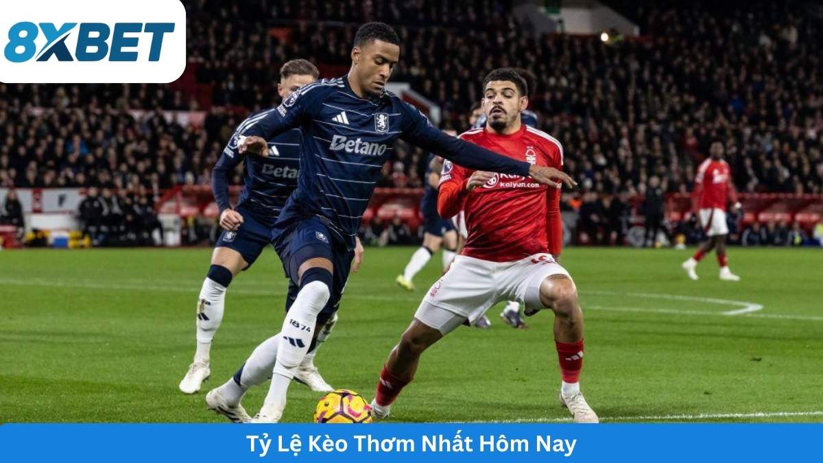 ty-le-keo-aston-villa-hom-nay-8xbet